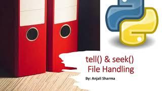 5. tell() & seek() methods in file handling | Python Lectures |