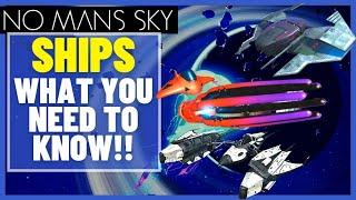 EVERYTHING You Need To Know About SHIPS In No Mans Sky 2023!!