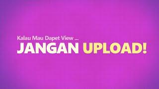 Jangan Upload Ke YouTube Setelah Beres Ngedit - INI Sebabnya