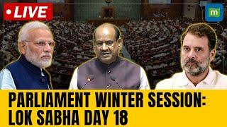 LIVE: Parliament Winter Session | Lok Sabha Debates on Manipur, Waqf Bill, Adani & More