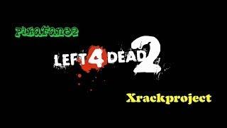 Left 4 Dead 2: Collaboration 24 (Featuring Xrackproject)