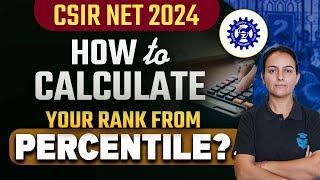 How to Calculate Your Rank From Percentile of CSIR NET 2024? Priyanka Mam