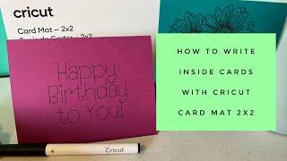 How to Write Inside Cards with Cricut Card Mat 2x2