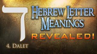 Hebrew Letter Meanings Revealed! Part 4: Dalet - Eric Burton and Keith Trump