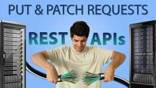 PUT & PATCH Requests - Rest APIs In Depth
