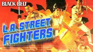 L.A. Street Fighters - Full Martial Arts Movie | Black Belt Theater