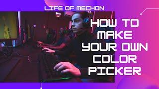 How to make your own color Picker 