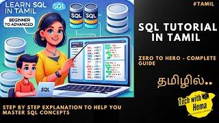 Complete SQL Tutorial in Tamil  | Step-by-Step Guide with Query Examples for Beginners