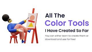 Color Tools Created With HTML, CSS and Javascript