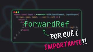 Entendendo Refs e forwardRef no ReactJS: Quando e Como Utilizar?