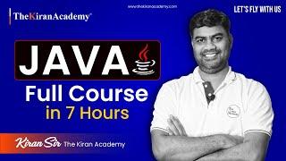 Core Java Programming Language | Full Course In 7 Hours | Hindi | By Kiran Sir