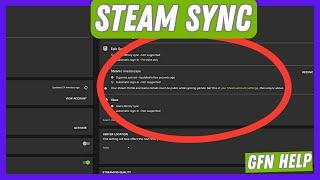 How To Enable Steam Sync For GeForce NOW (2024 Update) - Fixing Sync Issues