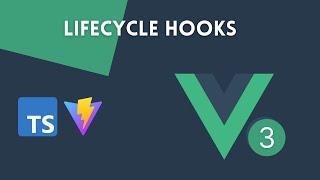 Vue 3 Lifecycle Hooks | TypeScript