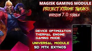 Magisk Gaming Module | Project Xtreme Tweaks | PXT v7.0 Stable | Optimization & Thermal | Universal