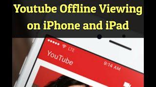 Download Youtube Videos to Watch Offline on iPhone and iPad