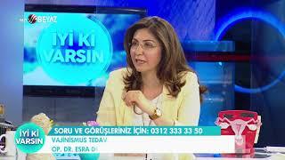 BEYAZ TV İYİ Kİ VARSIN OP  DR  ESRA DEMİR YÜZER 27 06 2019