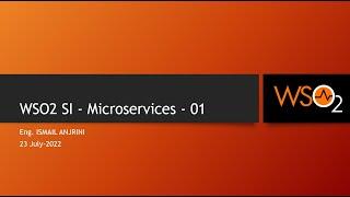 004 - WSO2 SI - How to use WSO2 SI to support Microservices Architecture - Part 1