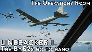 Operation Linebacker II - The B-52s go to Hanoi, 1972 - Animated