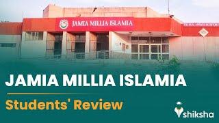 Jamia Millia Islamia (JMI) Review: What do students say?