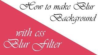 How to add CSS Blur Filter into Background Image | Blur Filter