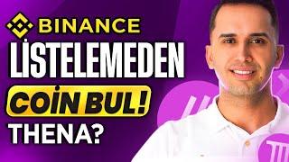 Binance’da Listelenecek Bir Coin Nasıl Bulunur ? Thena Listing ile 20X Yaptı !