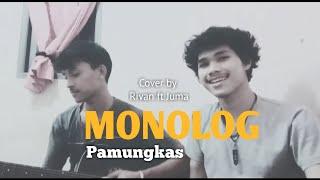 Monolog - Pamungkas || Cover Akustik by Rivan ft Juma (Lirik)