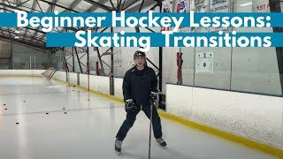 Hockey Skating Transitions: Beginner Adult Hockey Lessons