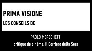 PRIMA VISIONE - ep.1 : I consigli di Paolo Mereghetti