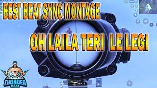 OH LAILA TERI LE LEGI | BEST BEAT SYNC MONTAGE | MAAKTHUNDER