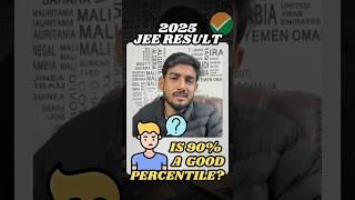 JEE MAIN 2025 Result: Is 90 Percentile Good Enough??