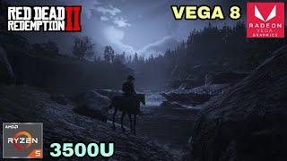 Red Dead Redemption 2 || Ryzen 5 3500U || Vega 8 || 8GB Ram