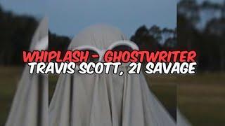 Whiplash - Ghostwriter - Travis Scott, 21 Savage AI New Song