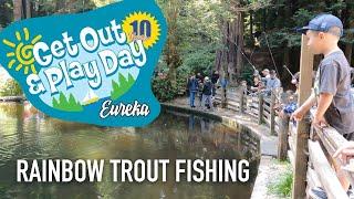 Rainbow Trout Fishing, Rigging, Bait for Beginners | Get Out and Play Day 2024 Eureka