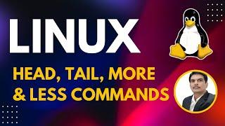 Part 4 - Unix/Linux for Testers | head, tail, more & less Commands