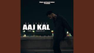 Aaj Kal