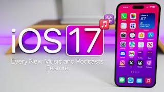 iOS 17 - Every Apple Music and Podcasts Feature