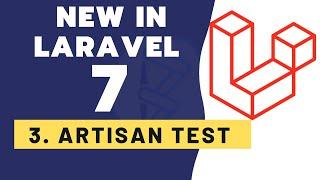 New in Laravel 7 - Artisan Test Command