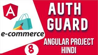 Angular project in Hindi #8 Auth Guard for Seller SignUp | Angular E-commerce Project