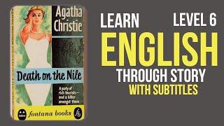 ⭐⭐⭐⭐⭐⭐Learn English Through Story Level 6| Death on the Nile| English Listening Practice