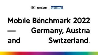 connect Mobile Benchmark 2022 – Germany, Austria and Switzerland