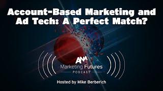 ABM and Ad Tech: A Marketing Match Made in Heaven?