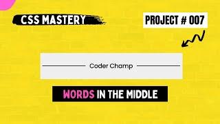 Words in the middle of the horizontal lines (CSS Mastery # 007) | Coder Champ