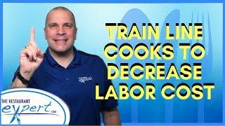 Restaurant Management Tip - How to Lower Labor Cost with Line Cooks #restaurantsystems