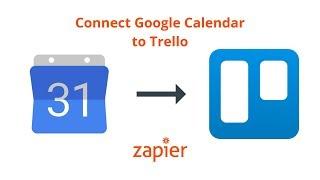 Connect Google Calendar to Trello: Automatically Make Cards from Events