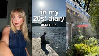 In my 20s diaries | 4 hour phone calls, deep eddy pool, etc.