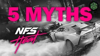 5 NFS Heat MYTHS You Believe To Be True