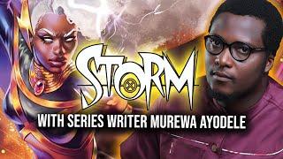 Talking STORM with Series Writer Murewa Ayodele