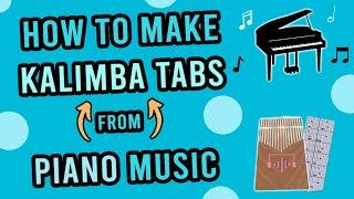 Kalimba Basics: How to Make KALIMBA TABS from PIANO Music