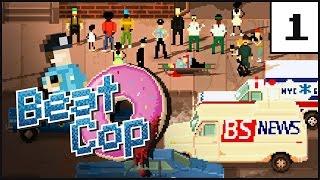 Beat Cop [Part 1]: Dirty Cop | Let's Play Beat Cop Gameplay