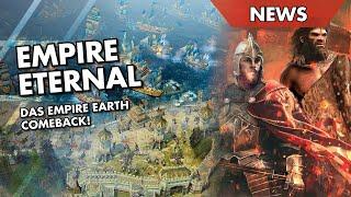 Das EMPIRE EARTH Comeback - So gut wird EMPIRE ETERNAL!